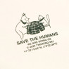 T-shirt Save the Humans